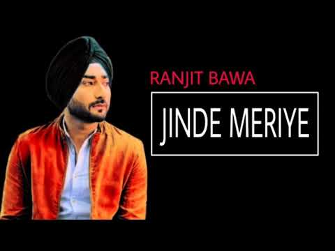 JINDE MERIYE || RANJIT BAWA || LATEST PUNJABI SAD SONG || 2021