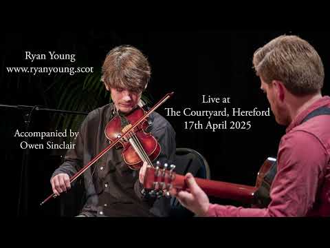 The Luachrachán's Jig by Junior Crehan - Ryan Young fiddle with Owen Sinclair Live at Hereford Arts