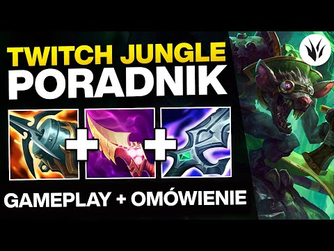 TWITCH PORADNIK W SEZONIE 12 + Gameplay | TWITCH GUIDE SEASON 12 - League of Legends
