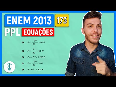 🛑173 Enem 2013 PPL - EQUAÇÕES - O proprietário de uma casa de espetáculos observou que,