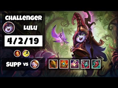 Lulu Support 11.18 Challenger Gameplay Replay - S11 (4/2/19) - TURKISH