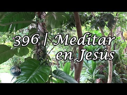 HA62 | Himno 396 | Meditar en Jesús
