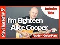 I'm Eighteen by Alice Cooper - Guitar Lesson Tutorial