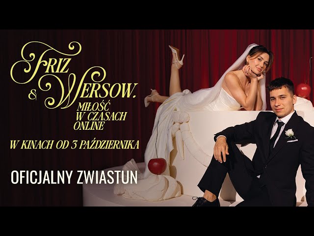 Friz&Wersow. Miłość w czasach online | Oficjalny zwiastun