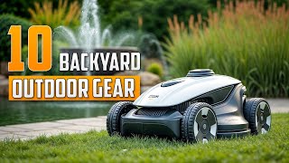 10 Cool Outdoor Gadgets for Your Backyard