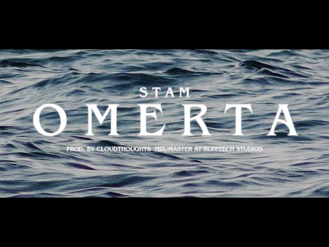 STAM x CLOUDTHOUGHTS - OMERTA (VIDEO CLIP)