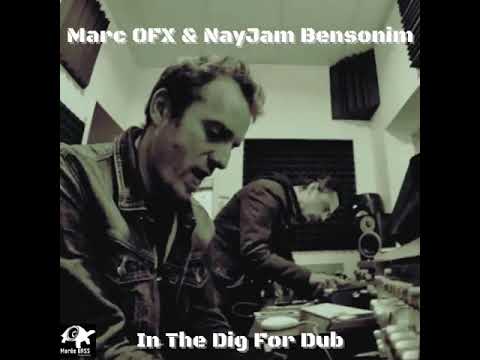MBEP090/In The Dig For Dub - MARC OFX & NAYJAM BENSONIM