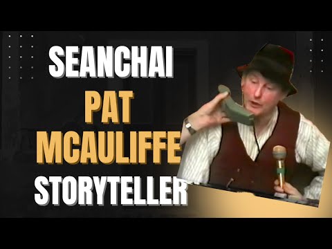 Pat McAuliffe: Hilarious Irish Storytelling in Knockfierna | Seanchai Magic