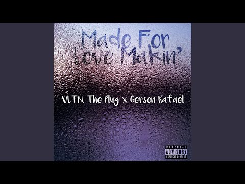 Made For Love Makin'