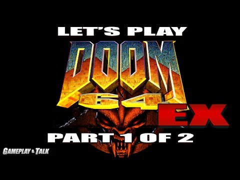 DOOM 64 EX Full Playthrough (PC, Part 1 of 2) | Let's Play #267