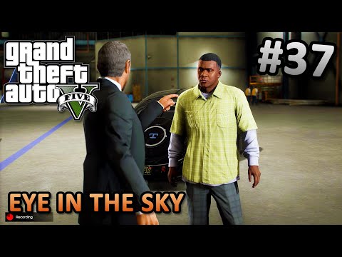 GTA 5 - Mission #37 - Eye In The Sky [4K 60fps Enhanced Graphics]