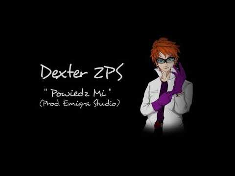 DexTer ZPS - Powiedz mi (Prod. MehSah)