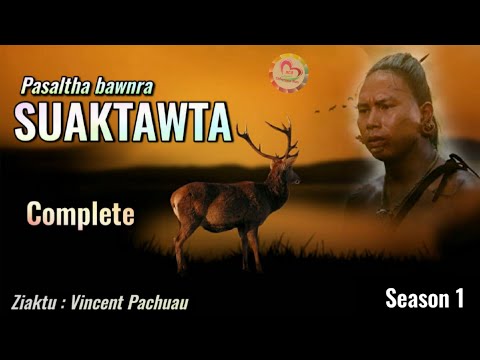 Pasaltha maksak SUAKTAWTA thil tawn mak chu | Season 1