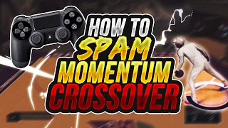 UNSTOPPABLE Momentum Crossover Spam Tutorial w/ Hand CAM • Cheesiest Move in NBA 2k17