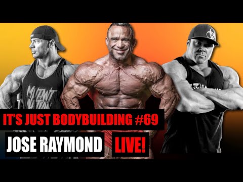 IT'S JUST BODYBUILDING - JOSE RAYMOND - LIVE!