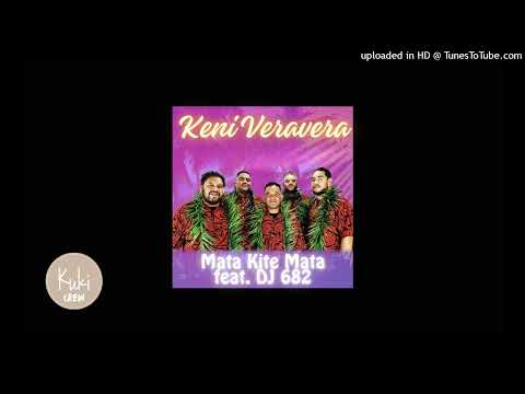 Keni Veravera - Mata Kite Mata (Official Audio) feat. DJ 682