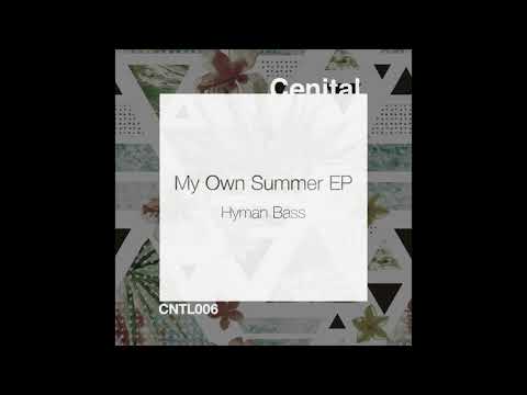 Hyman Bass - My Own Summer [CNTL006]