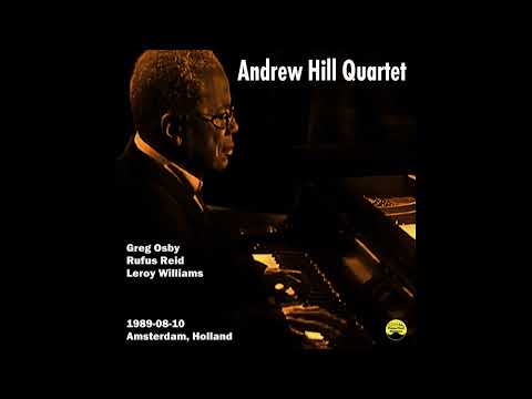 Andrew Hill Quartet - 1989-08-10, Amsterdam, Holland