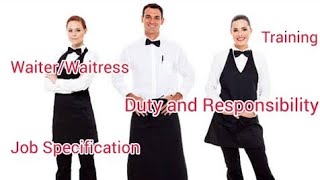 Waiter + Waitress | Duties and Responsibilities | Job Specification | Job Description |