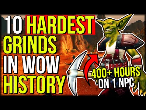 Top 10 HARDEST Grinds In WoW's History | World of Warcraft