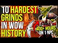 Top 10 HARDEST Grinds In WoW S History World Of Warcraft