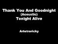 Thank You And Goodnight (Acoustic) - Tonight ...
