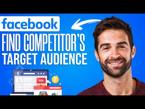 How To Find Competitor's Target Audience On Facebook Ads - 2025