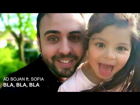 AD BOJAN ft. SOFIA - BLA, BLA, BLA