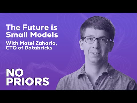 No Priors Ep. 11 | With Matei Zaharia, CTO of Databricks