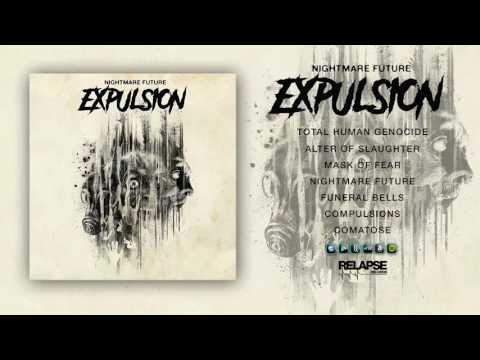 EXPULSION - Nightmare Future [FULL ALBUM STREAM]