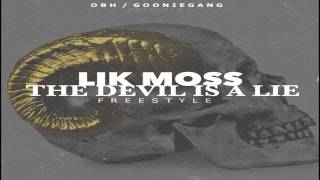 Lik Moss Devil is a Lie Freestyle