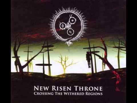 Crossing the Withered Regions - New Risen Throne - Full Album