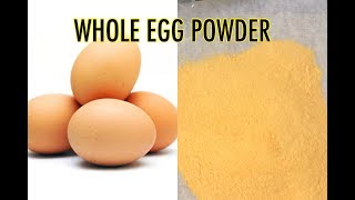 HOW TO MAKE WHOLE EGG POWDER