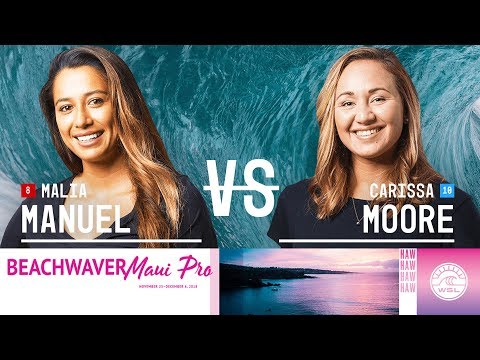 Malia Manuel vs. Carissa Moore - FINAL - Beachwaver Maui Pro 2018
