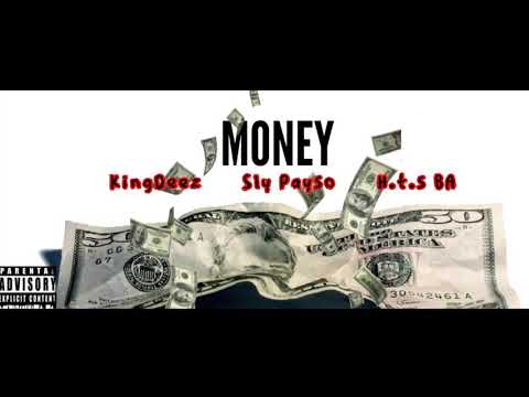 KingDeez “Money” ft Sly Payso & H.T.S BA