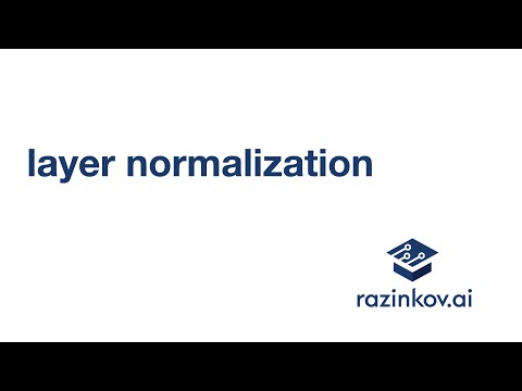 Modern Deep Learning (2023). Лекция 11. Layer Normalization