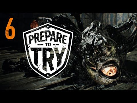 Prepare To Try: Resident Evil 7 - The Boat - Part 6