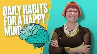 Daily habits for a happy mind