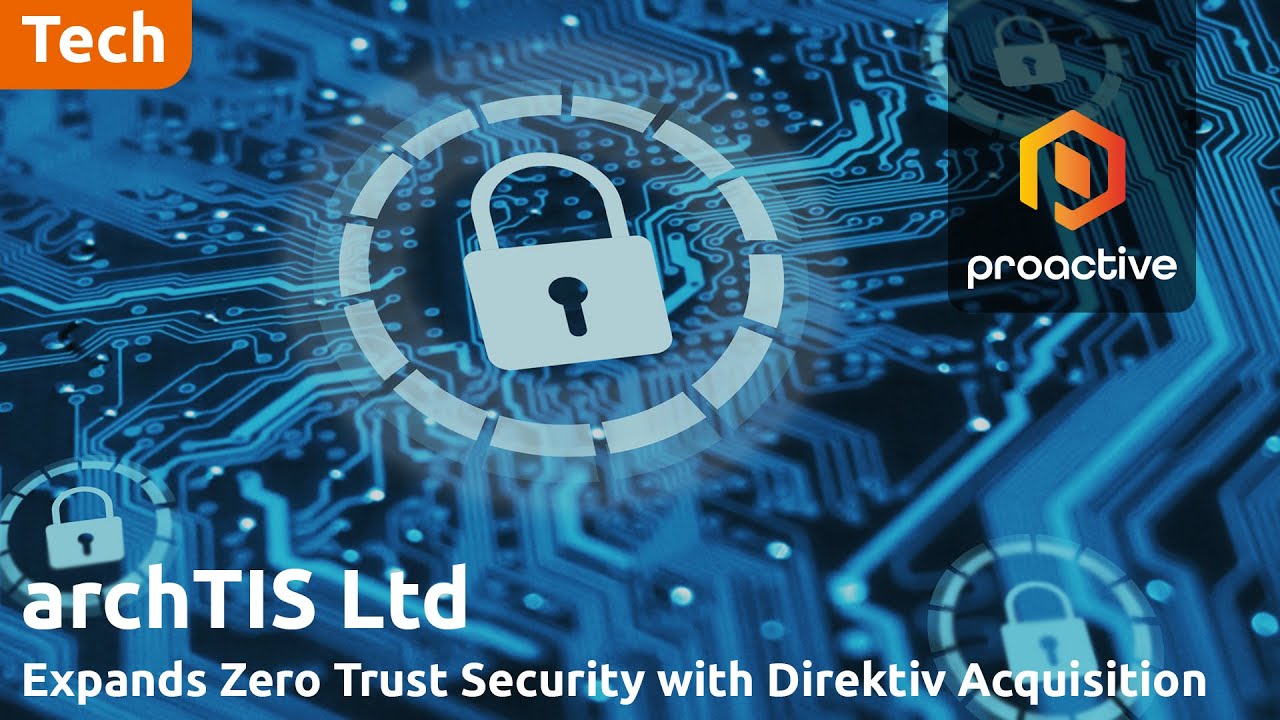 archTIS expands zero trust security with Direktiv acquisition