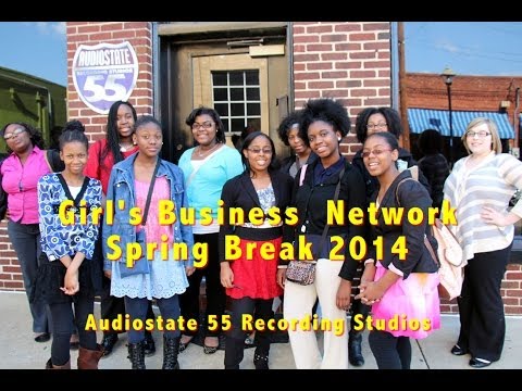 Audiostate 55 Spring Break Mini Camp for the Girl's Business Network