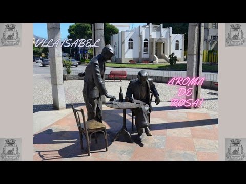 Bairro Vila Isabel - RJ: A história