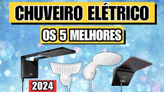 Qual Melhor Chuveiro Elétrico em 2024? Qual Chuveiro Esquenta Mais? Melhor Chuveiro Custo Benefício