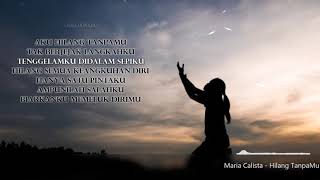 Download lagu Maria Calista - Hilang TanpaMu Lirik mp3 Download lagu Maria Calista - Hilang TanpaMu Lirik mp3