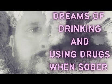 The Experience of Drinking and Using Dreams