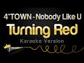 4*TOWN - Nobody Like U (From Turning Red) (Karaoke Version)