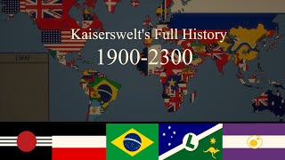 Full History of Kaiserswelt 1900-2300 (Every Year)