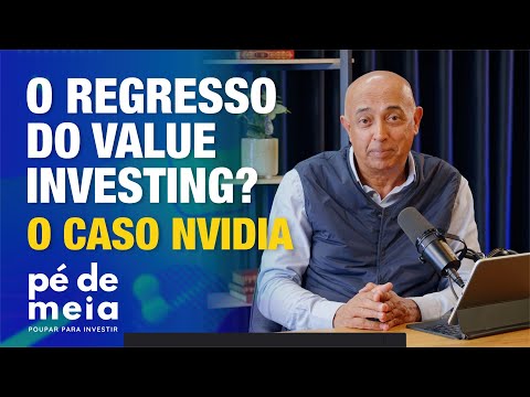 O regresso do Value Investing? O caso Nvidia | Pé de Meia