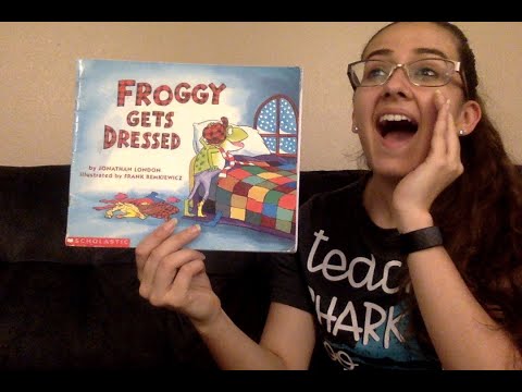 "Froggy Gets Dressed" Read Aloud by Ms  Torres