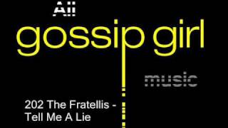 The Fratellis - Tell Me A Lie