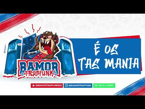 Bamor TrapFunk - É os taz mania